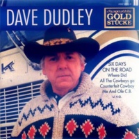 Dave Dudley - Ausgewählte Goldstücke - Country & Western Songs With Dave Dudley